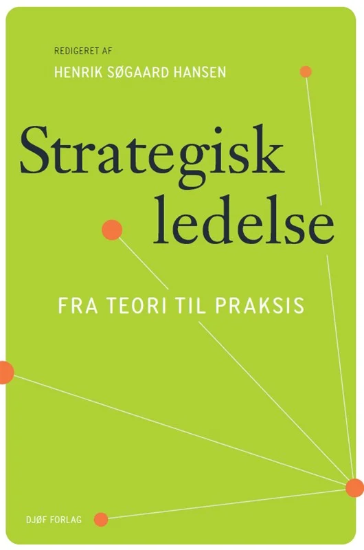 Strategisk Ledelse 2024 Maria Hamilton Brown Kim Klyver Henrik Sørensen Suna Løwe Nielsen Jesper Knudsen Henrik Søgaard Hansen