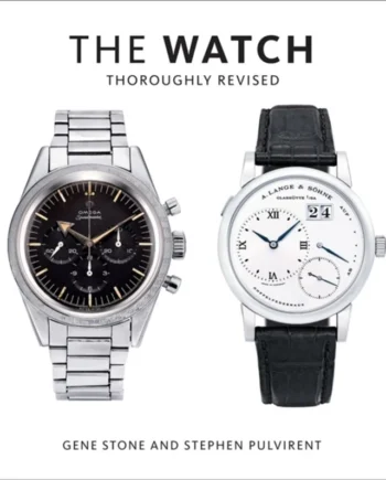 The Watch Thoroughly Revised 2018  Stone Gene Stephen Pulvirent Gene Stone